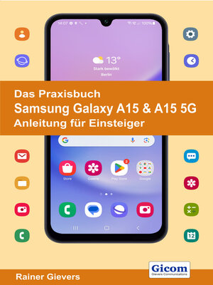 cover image of Das Praxisbuch Samsung Galaxy A15 & A15 5G--Anleitung für Einsteiger